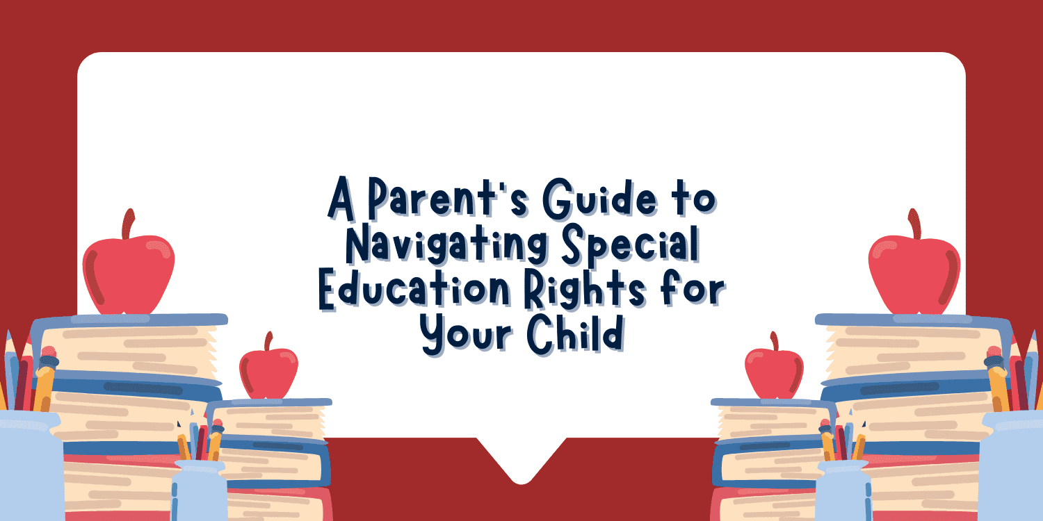 Illustration: Parent's Guide to Special Education Rights for Your Child.